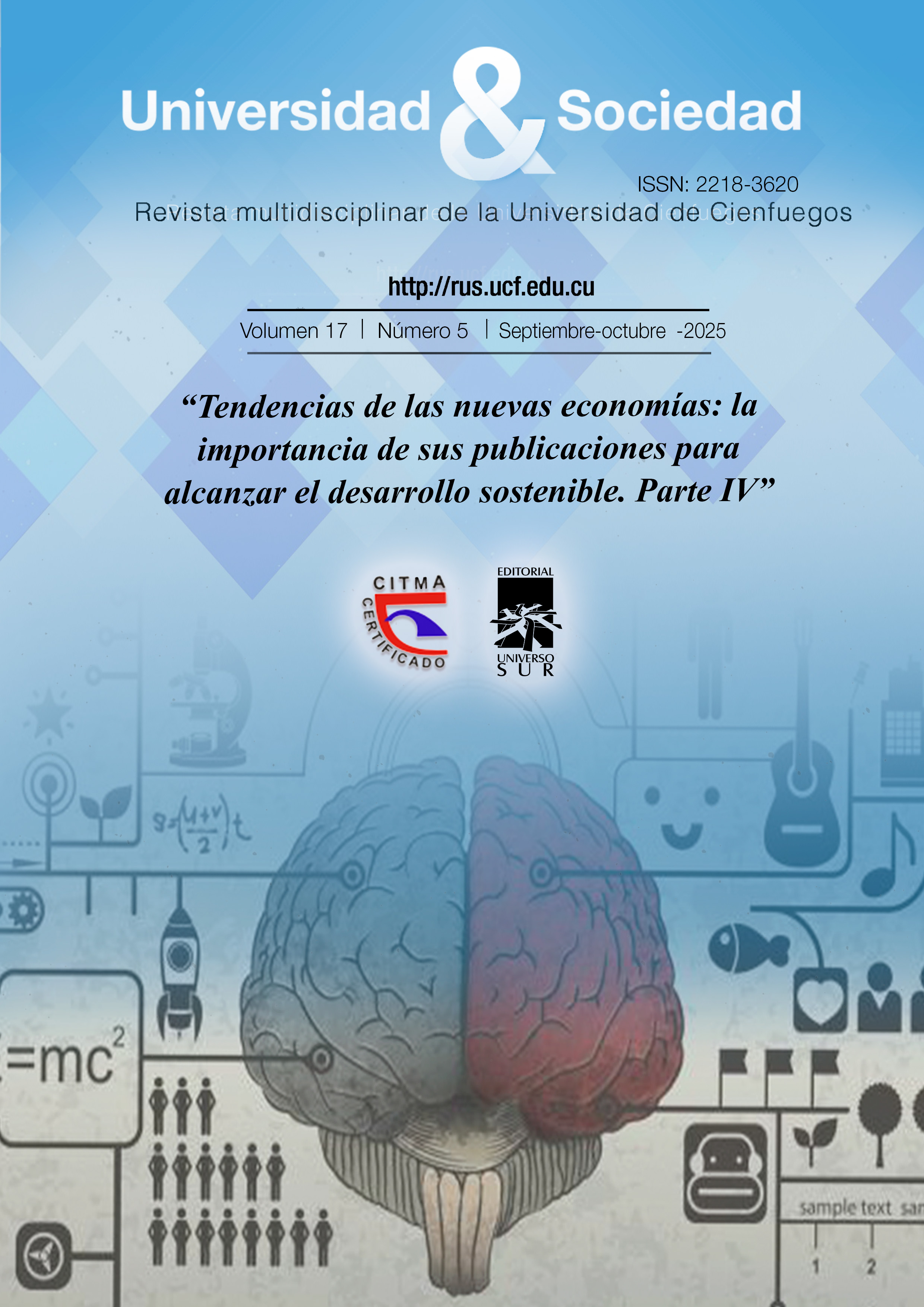 					Ver Vol. 17 Núm. 5 (2025): Tendencias de las nuevas economías: la importancia de sus publicaciones para alcanzar el desarrollo sostenible.  Parte IV
				
