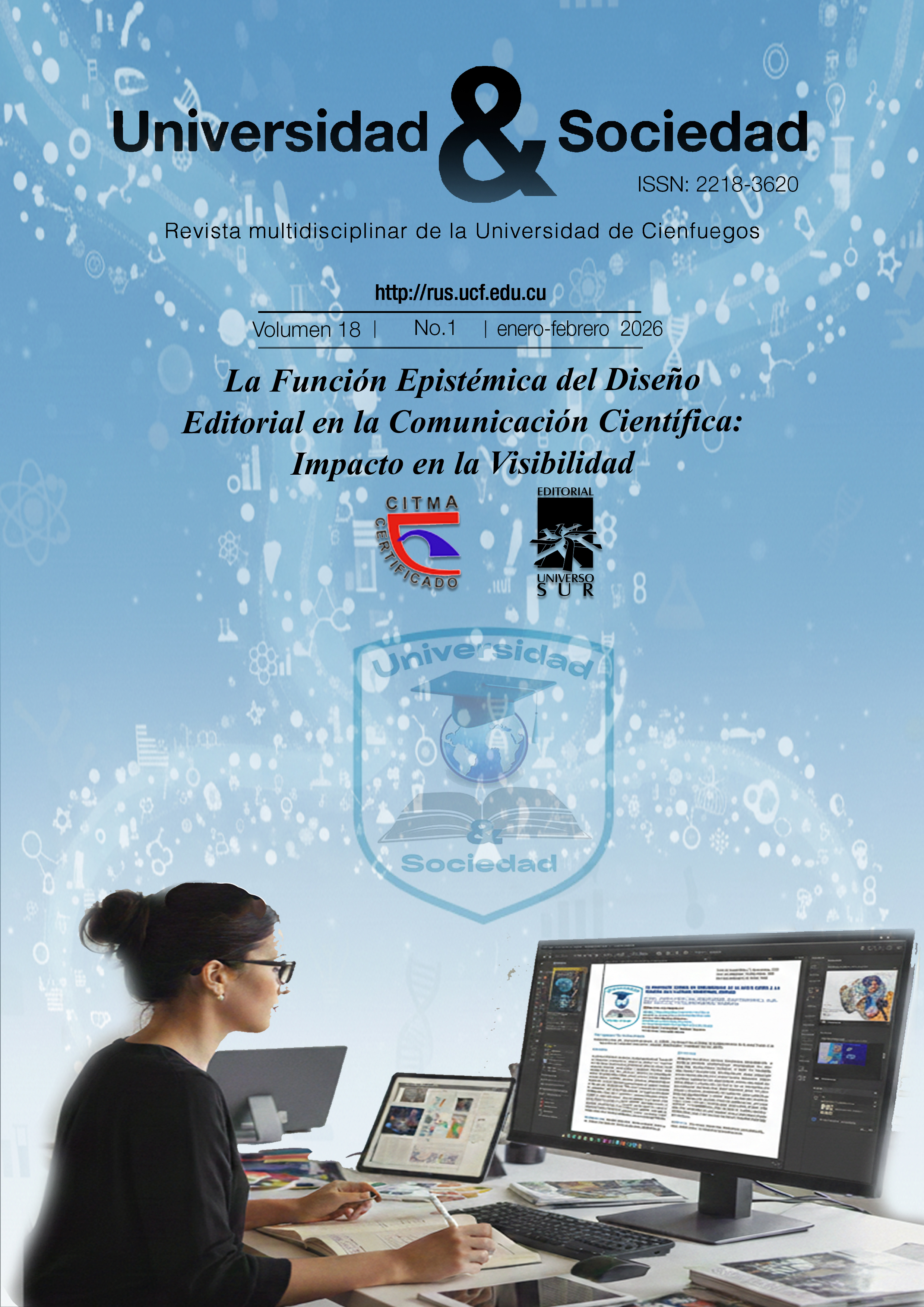 					Ver Vol. 18 Núm. 1 (2026): La Función Epistémica del Diseño Editorial en la Comunicación Científica: Impacto en la Visibilidad
				