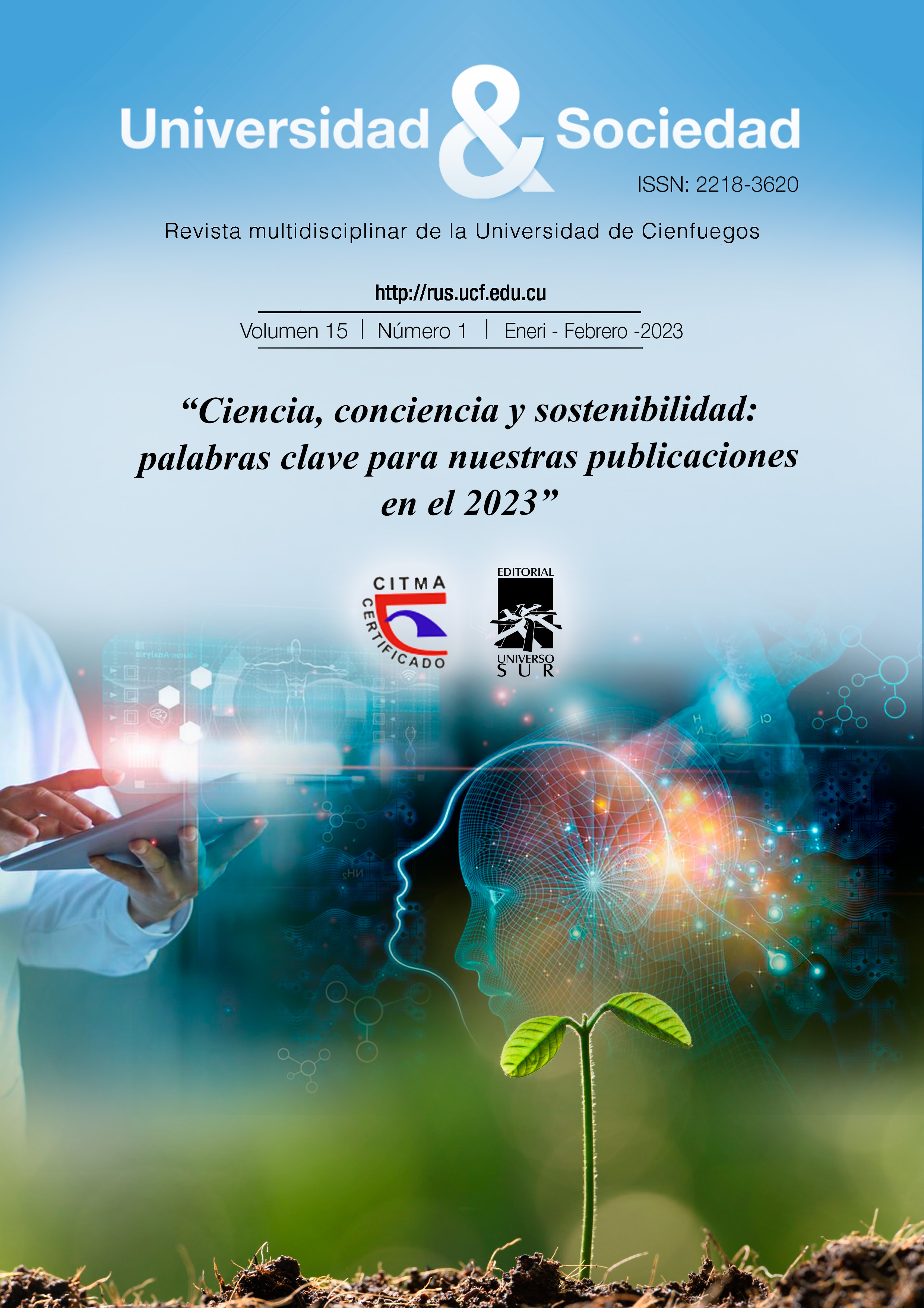 					Ver Vol. 15 Núm. 1 (2023): Ciencia,conciencia y sostenibilidad: palabras claves para nuestras publicaciones en el 2023
				